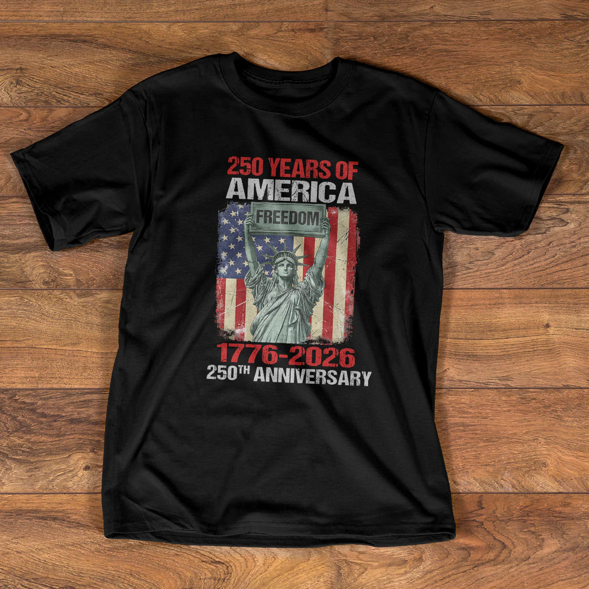 250 Years Of Freedom - Personalized 2D Unisex T-shirt - Image 2