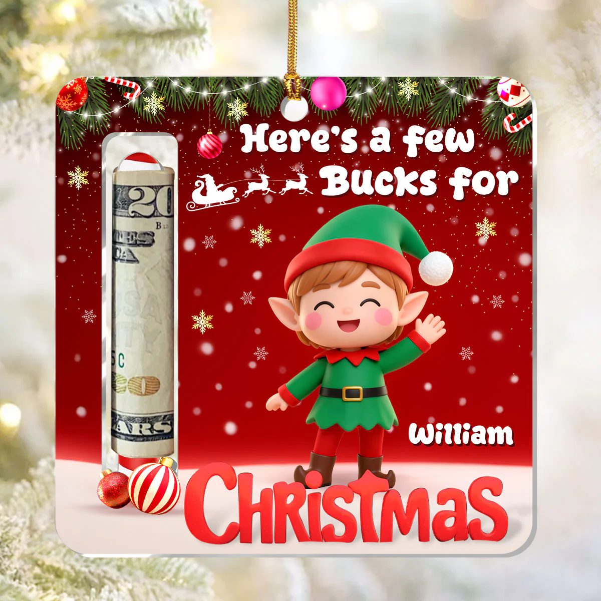 A Few Bucks For Christmas - Personalized 1-Layer Acrylic Ornament