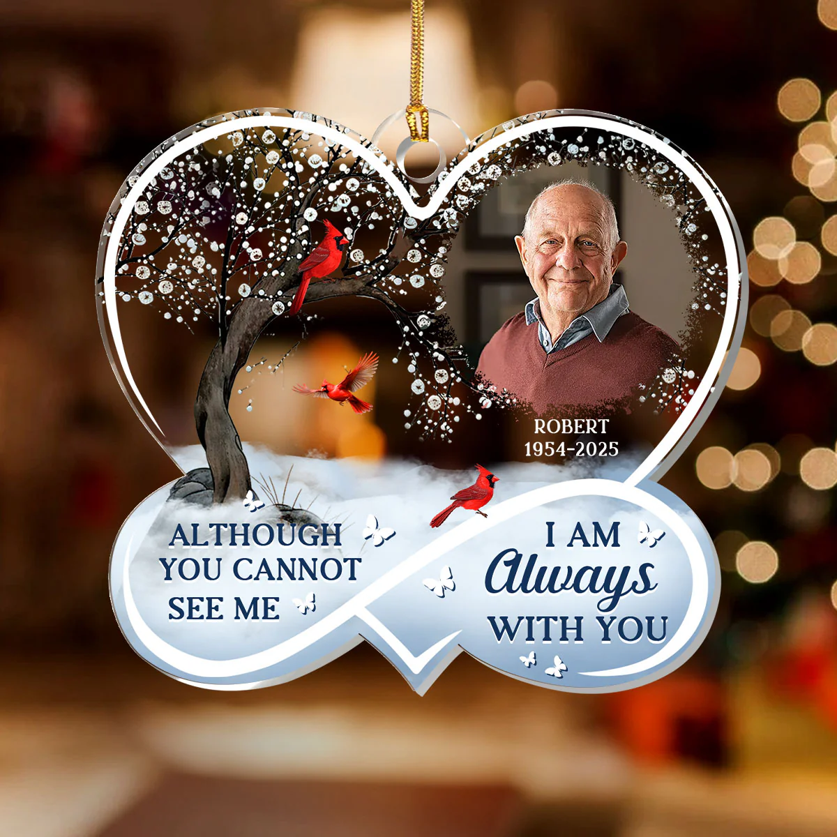 Although You Cannot See Me I Am Always With You - Personalized 1-Layer Acrylic Ornament - Image 2