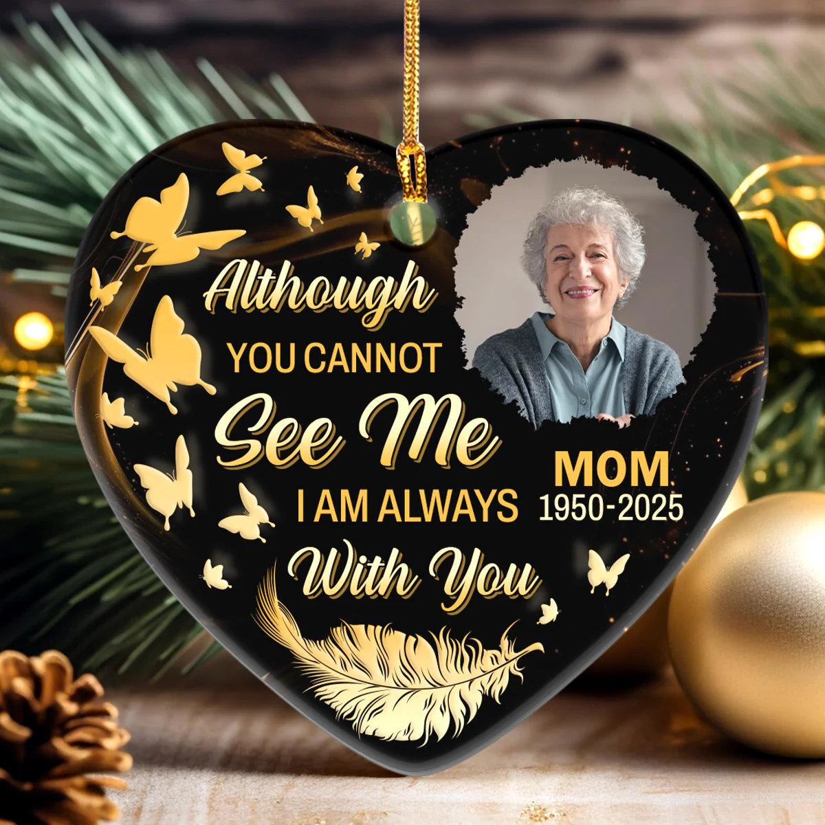 Although You Cannot See Me I Am Always With You - Personalized Heart Shaped Ceramic Ornament - Image 3