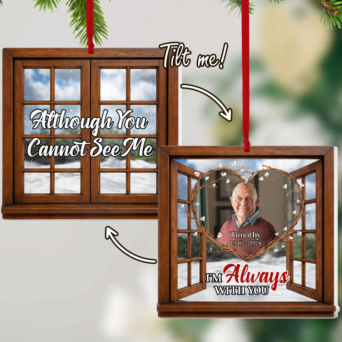 Although You Cannot See Me  - Personalized Magic Ornament