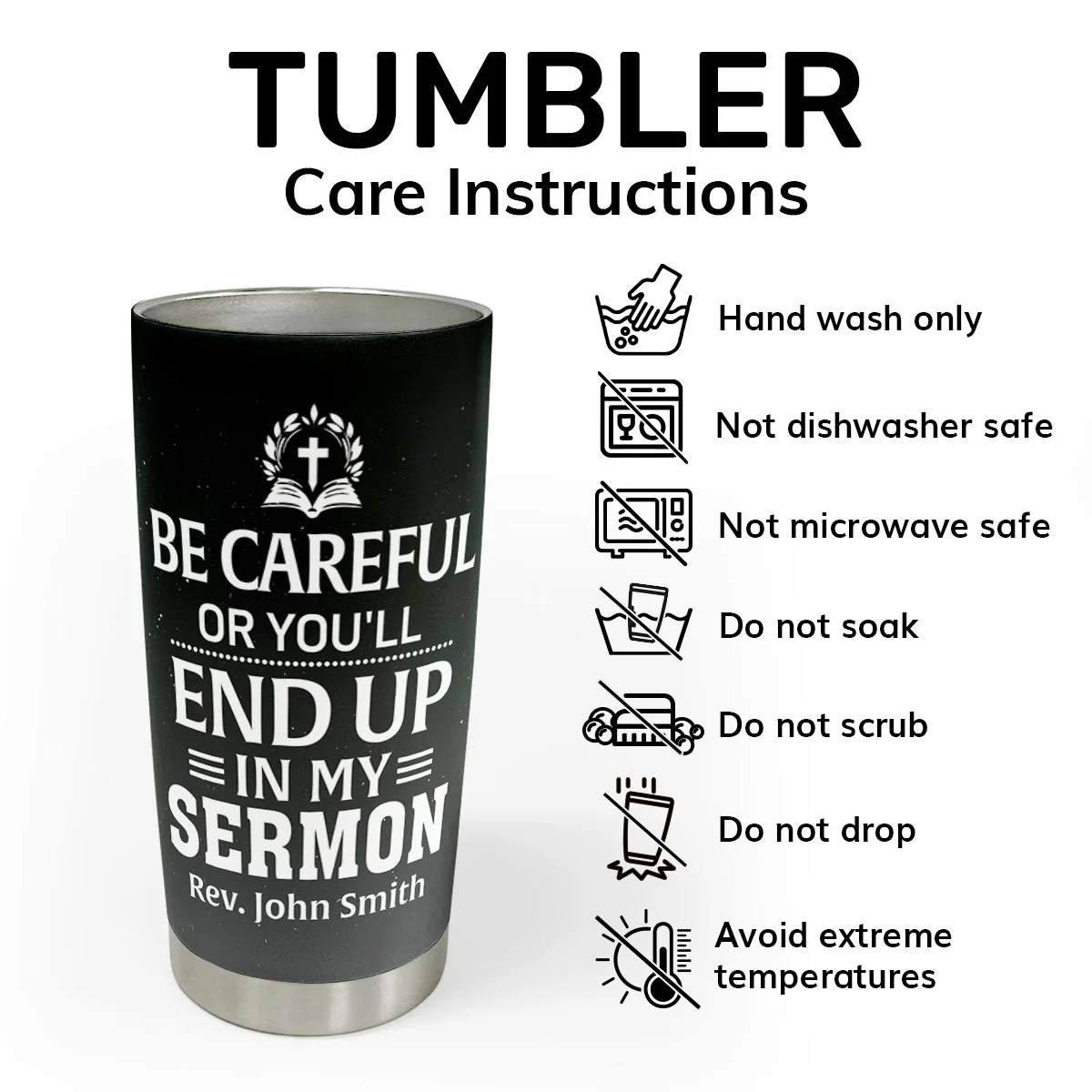 Be Careful Or You'll End Up In My Sermon - Personalized Stainless Steel Tumbler - Image 5