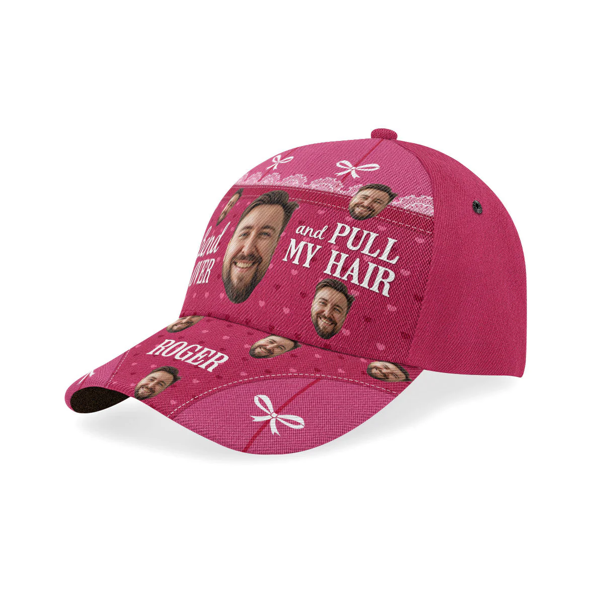 Bend Me Over And Pull My Hair - Personalized Classic Cap - Image 2