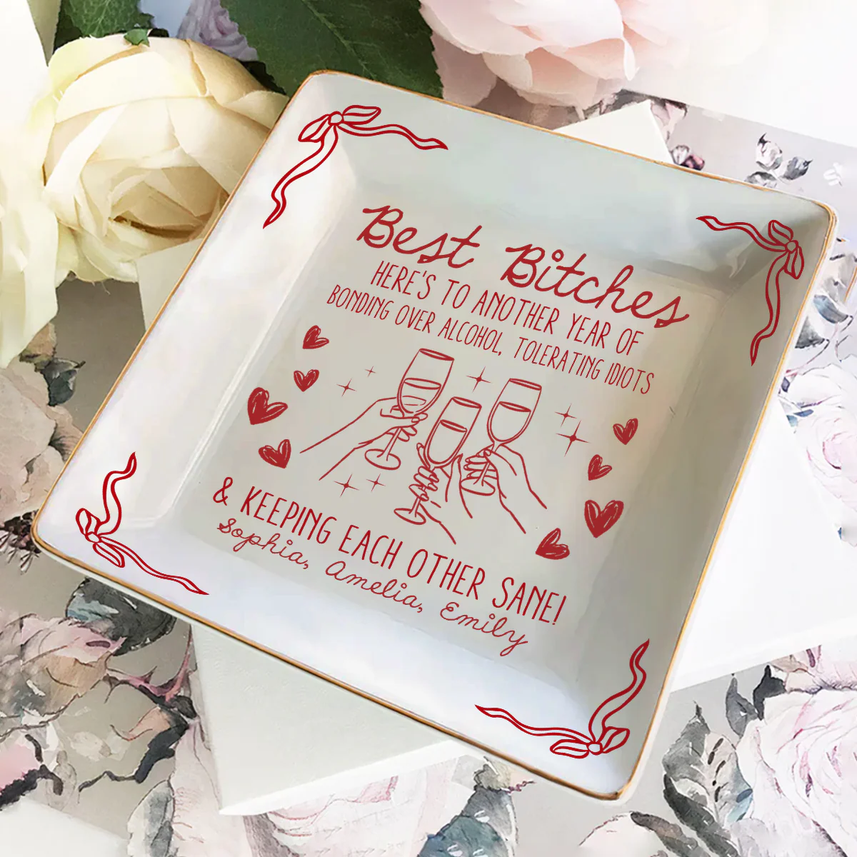 Best B*tches Here's To Another Year Of Us Laughing At Our Own Jokes - Personalized Ceramic Ring Dish Square - Image 2