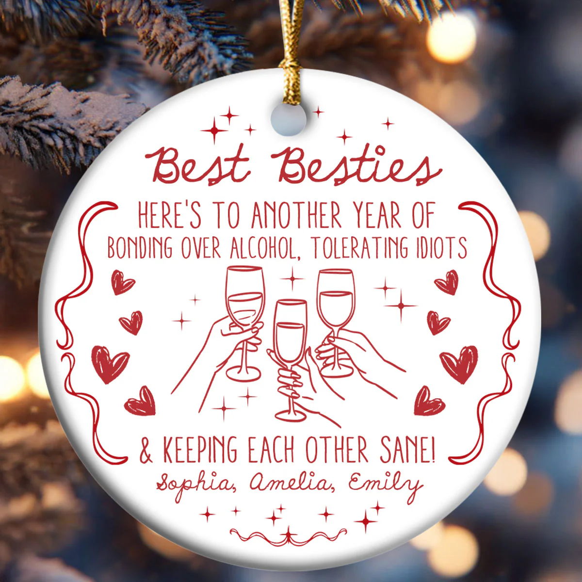 Best B*tches Here's To Another Year Of Us Laughing At Our Own Jokes - Personalized Round Shaped Ceramic Ornament - Image 6
