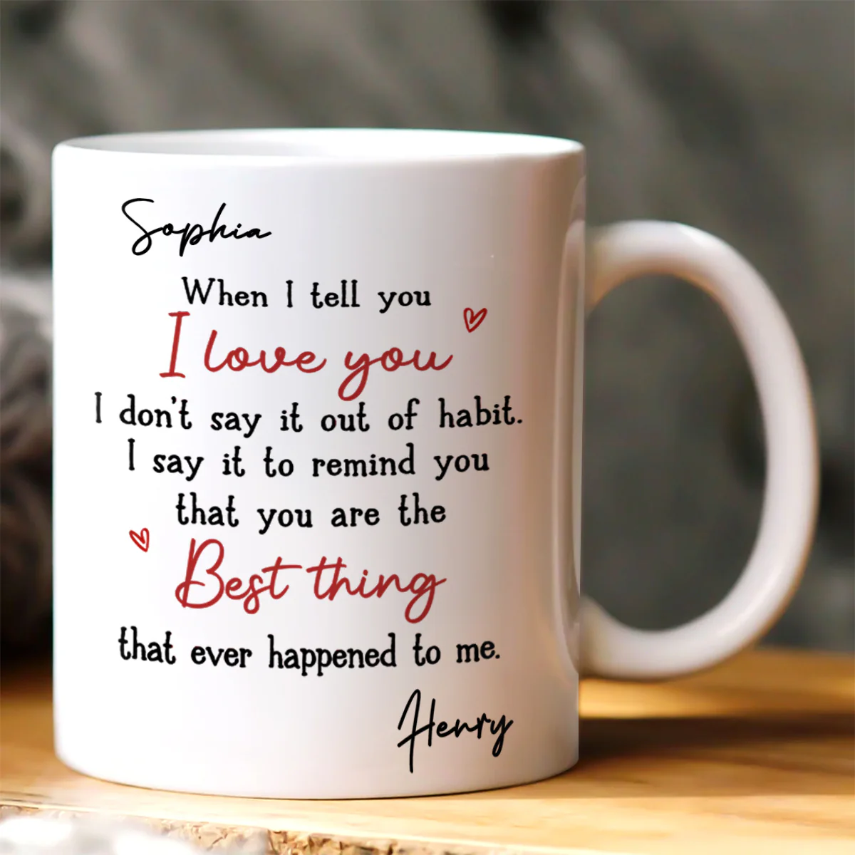 Best Thing That Ever Happened To Me - Personalized Ceramic Coffee Mug