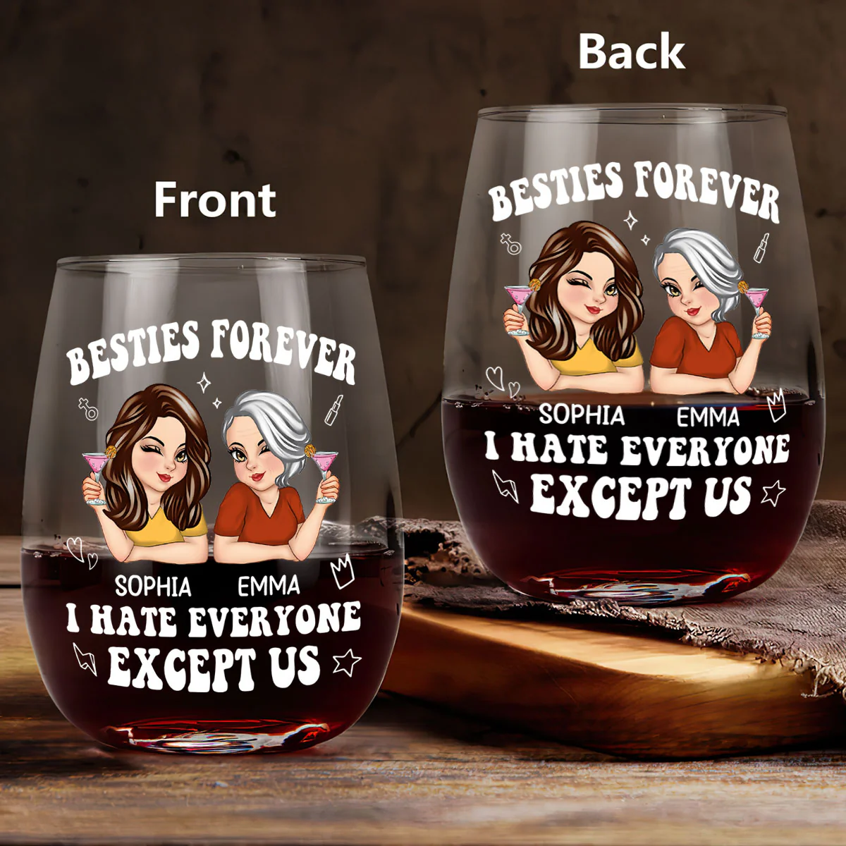 Bestie I Hate Everyone Except Us - Personalized Stemless Wine Glass - Image 3