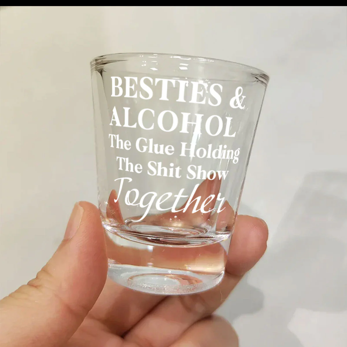 Besties And Alcohol The Glue Holding It Together - Personalized Shot Glass - Image 4