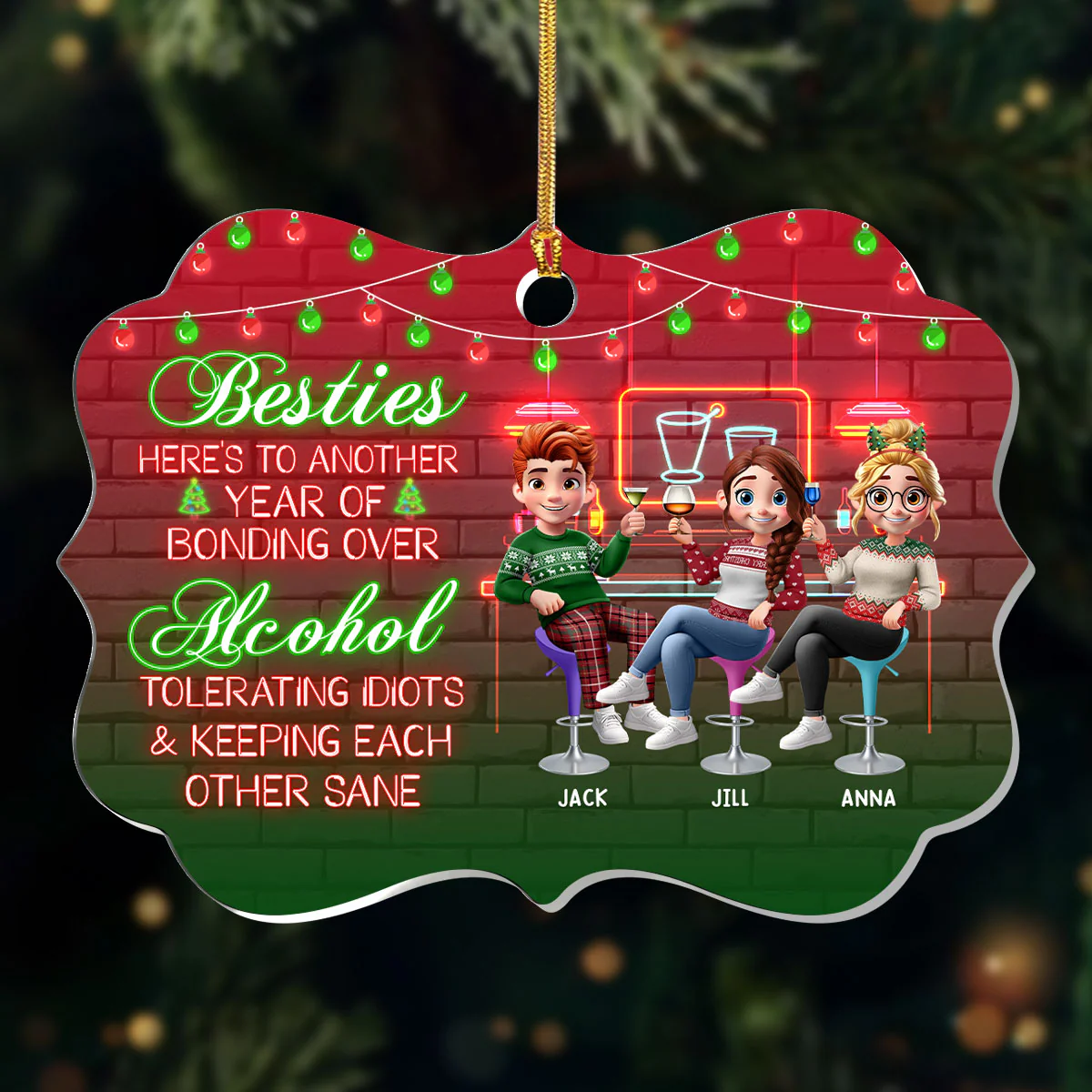 Besties Here's To Another Year Of Bonding Over Alcohol - Personalized 1-Layer Acrylic Ornament