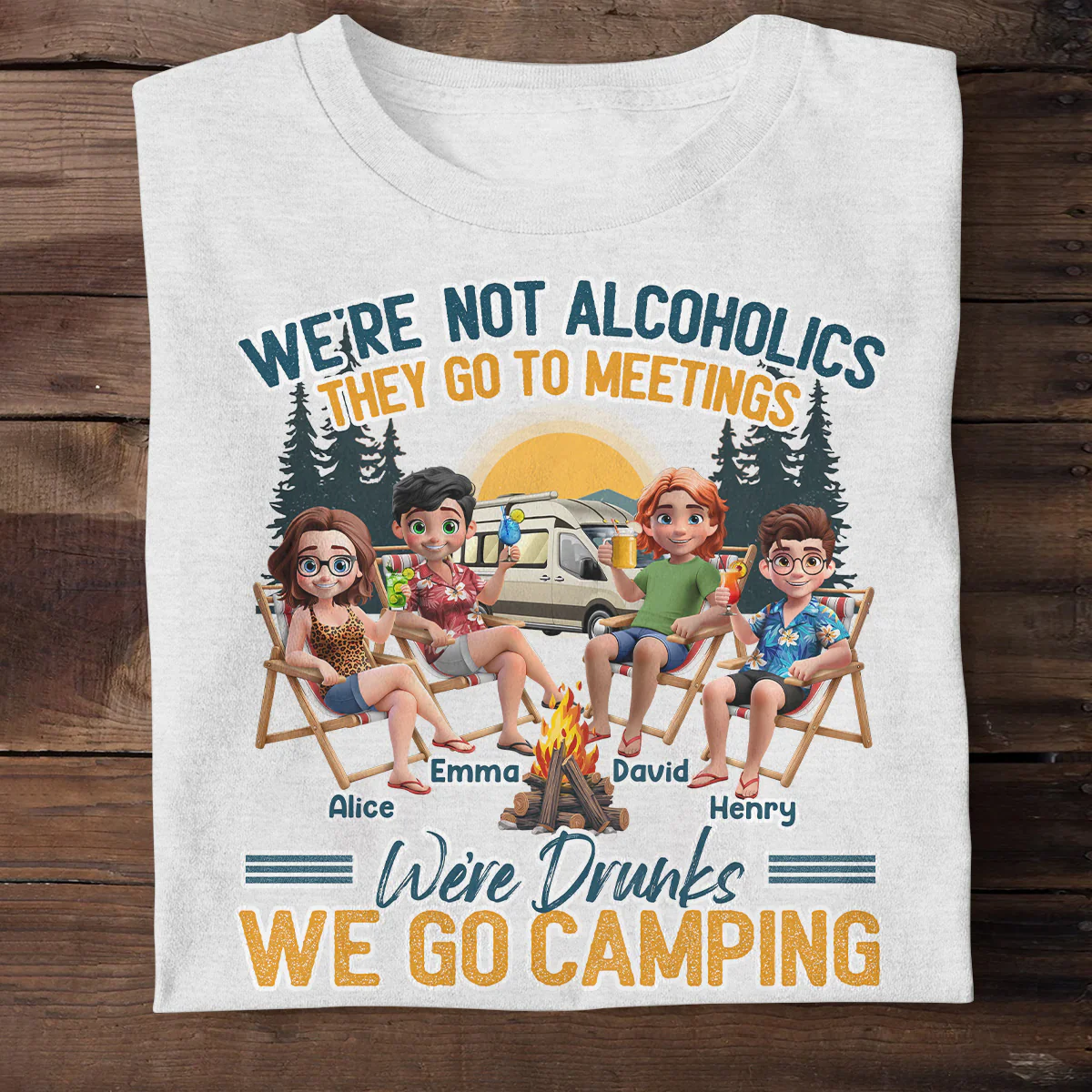 Camping We're Drunks - Personalized 2D Unisex T-shirt