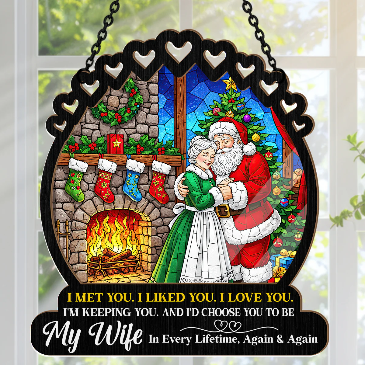 Choose You In Every Lifetime - Personalized Window Hanging Suncatcher