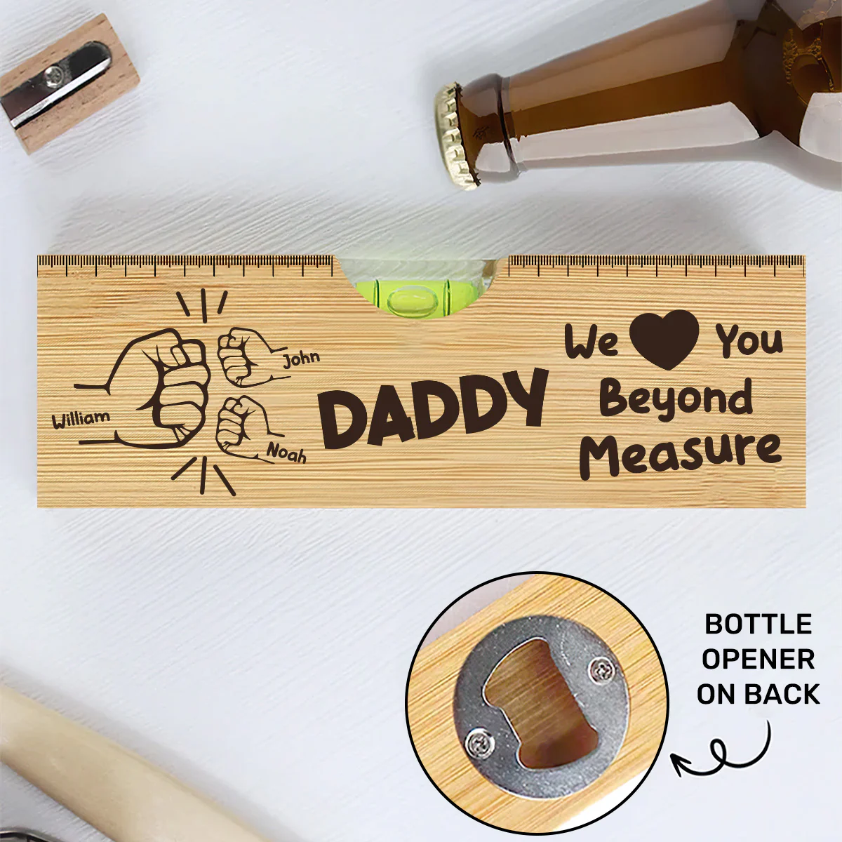 Daddy I Love You Beyond Measure - Personalized Wooden Spirit Level Bottle Opener
