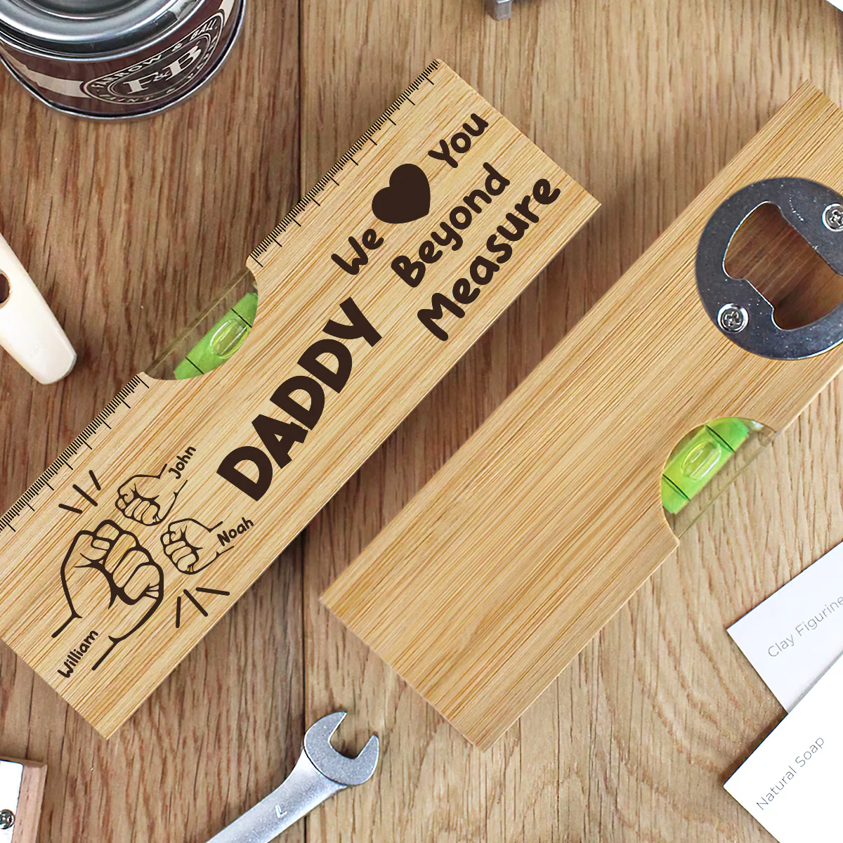 Daddy I Love You Beyond Measure - Personalized Wooden Spirit Level Bottle Opener - Image 3