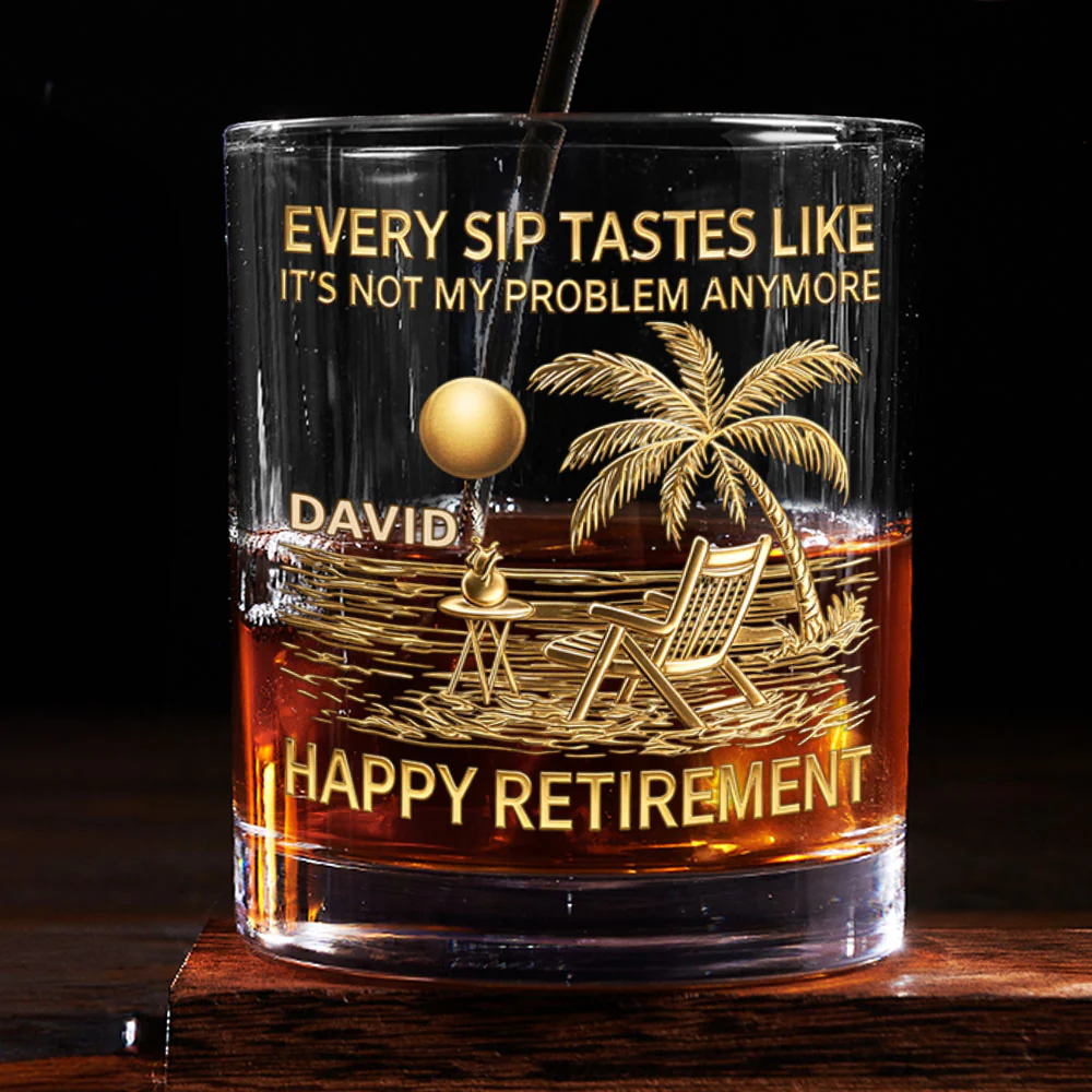 Every Sip Tastes Like Happy Retirement  - Personalized Round Whiskey Glass