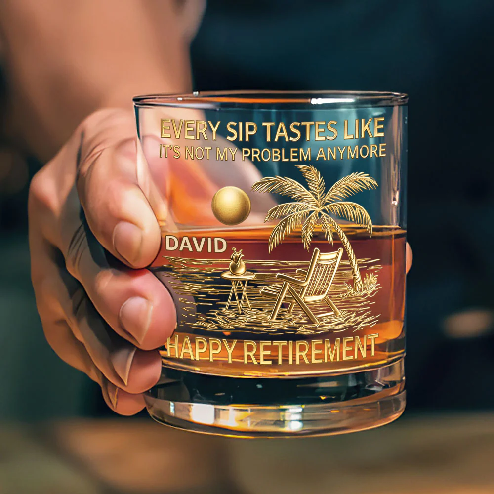 Every Sip Tastes Like Happy Retirement  - Personalized Round Whiskey Glass - Image 3