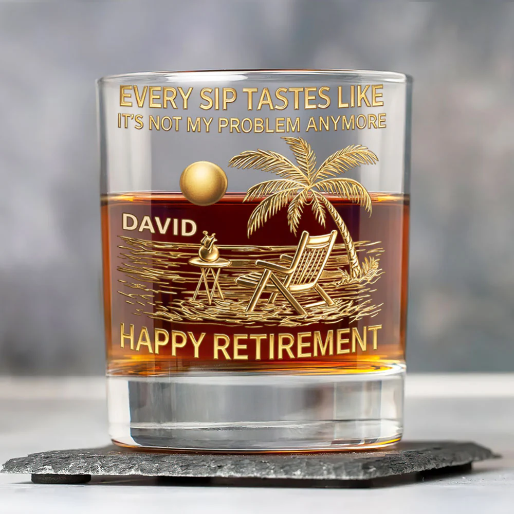 Every Sip Tastes Like Happy Retirement  - Personalized Round Whiskey Glass - Image 4