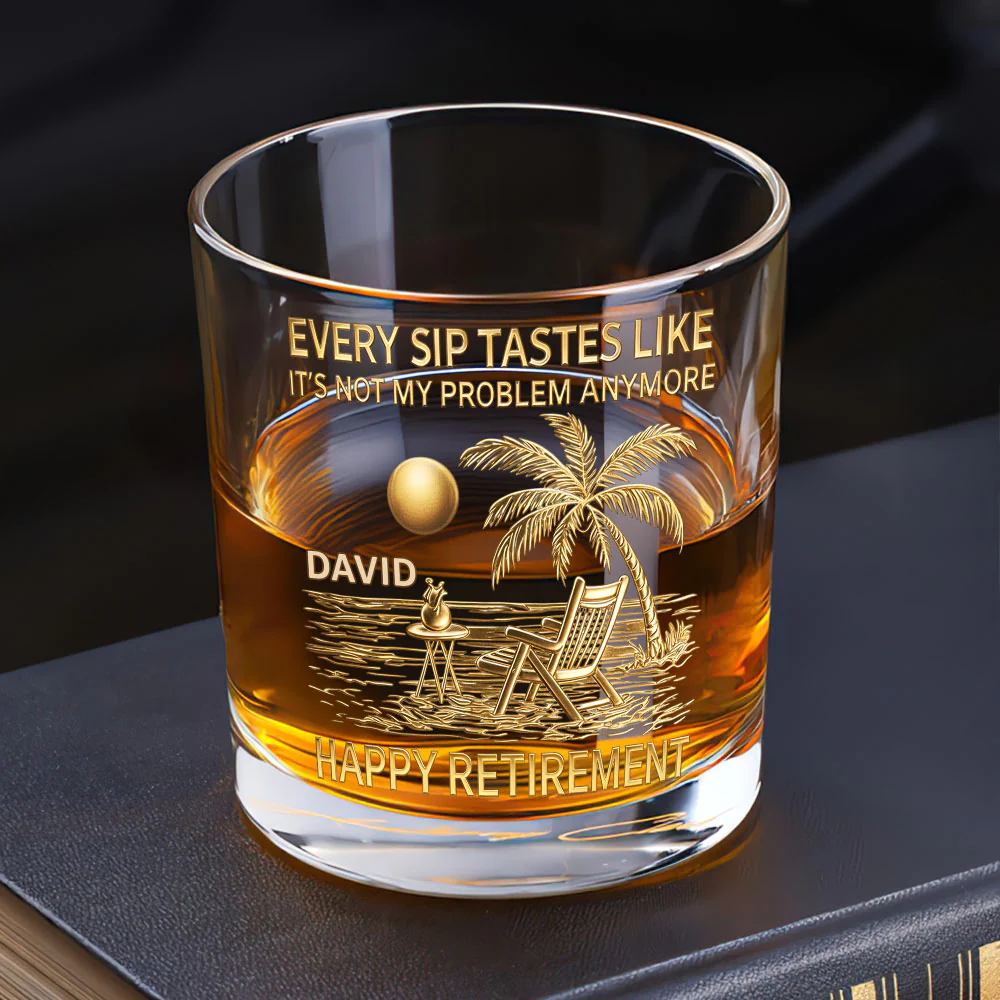 Every Sip Tastes Like Happy Retirement  - Personalized Round Whiskey Glass - Image 5