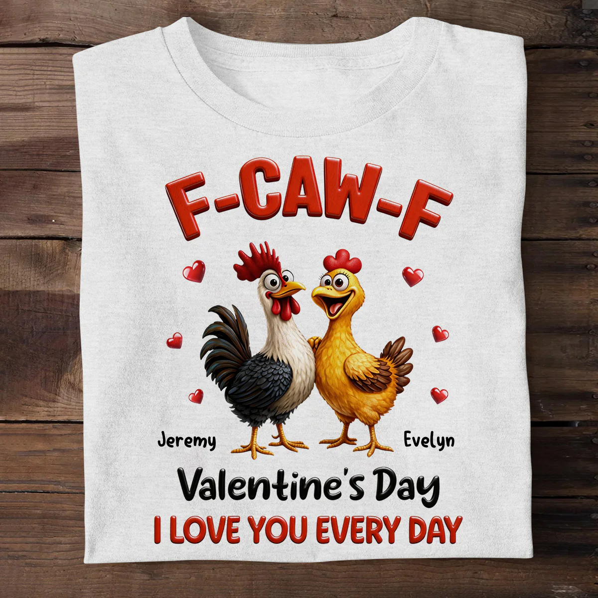 F-CAW-F Valentine's Day - Personalized 2D Unisex T-shirt - Image 6