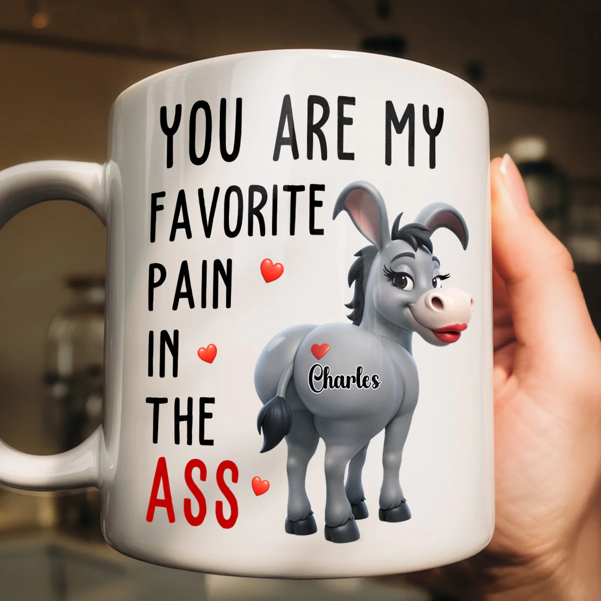 Favorite Pain In The Ass - Personalized Ceramic Coffee Mug