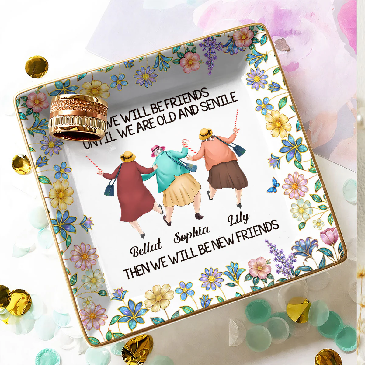 Friends Until We Are Old And Senile - Personalized Jewelry Dish - Image 3