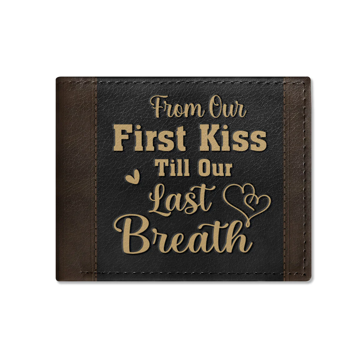 From Our First Kiss Till Our Last Breath - Personalized Leather Folded Wallet - Image 2