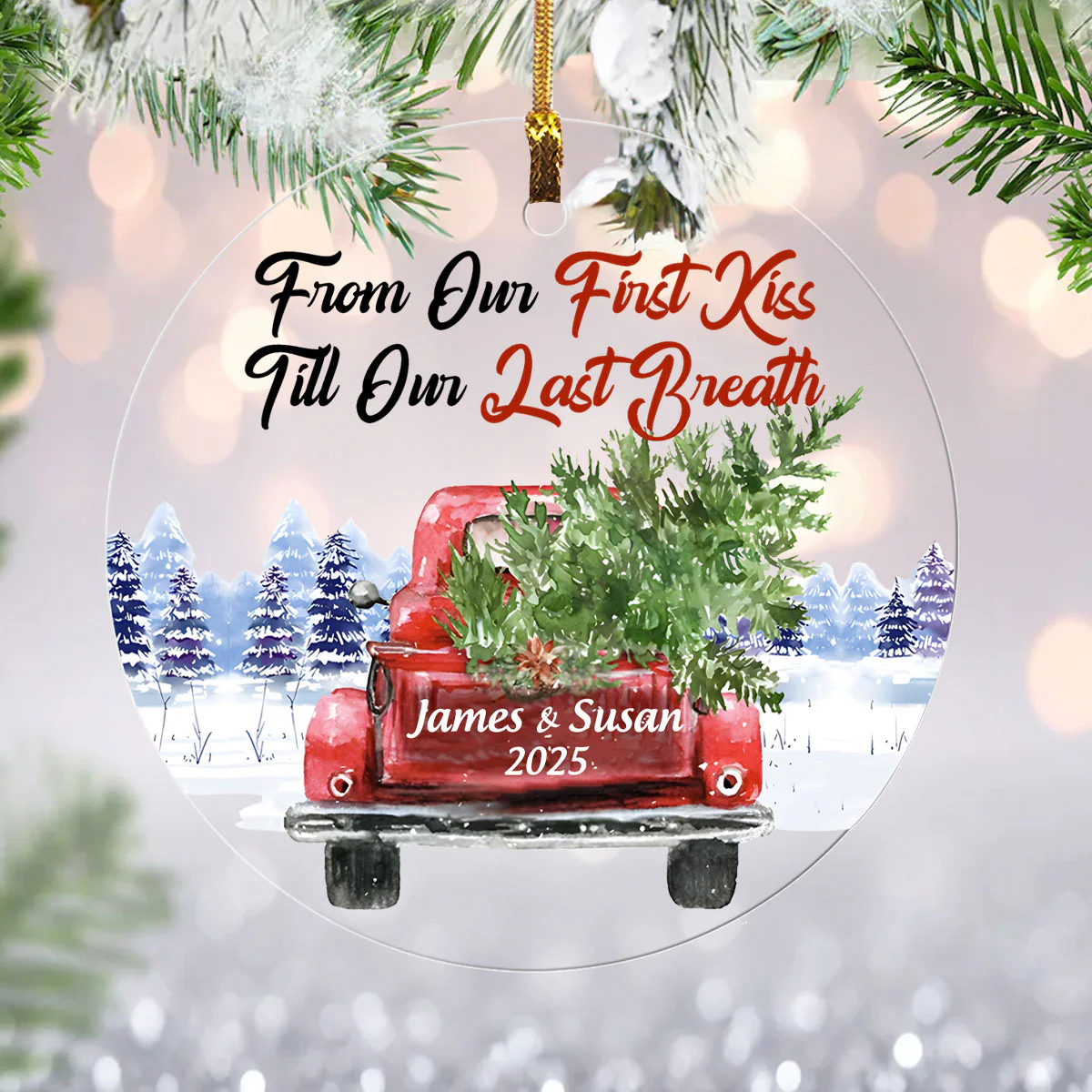 From Our First Kiss To Our Last Breath - Personalized 1-Layer Acrylic Ornament