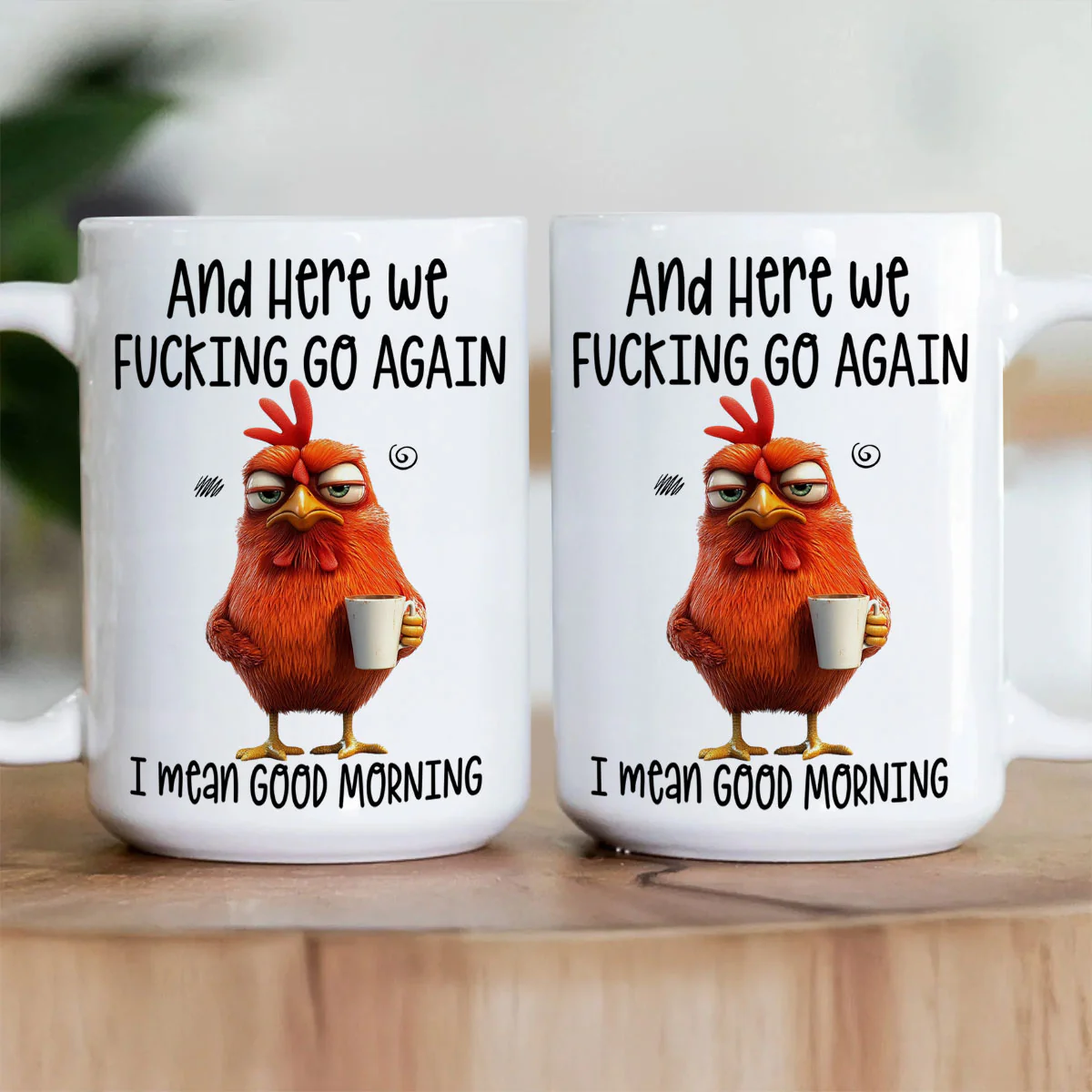 Here We F*Cking Go Again I Mean Good Morning - Personalized Ceramic Coffee Mug - Image 3