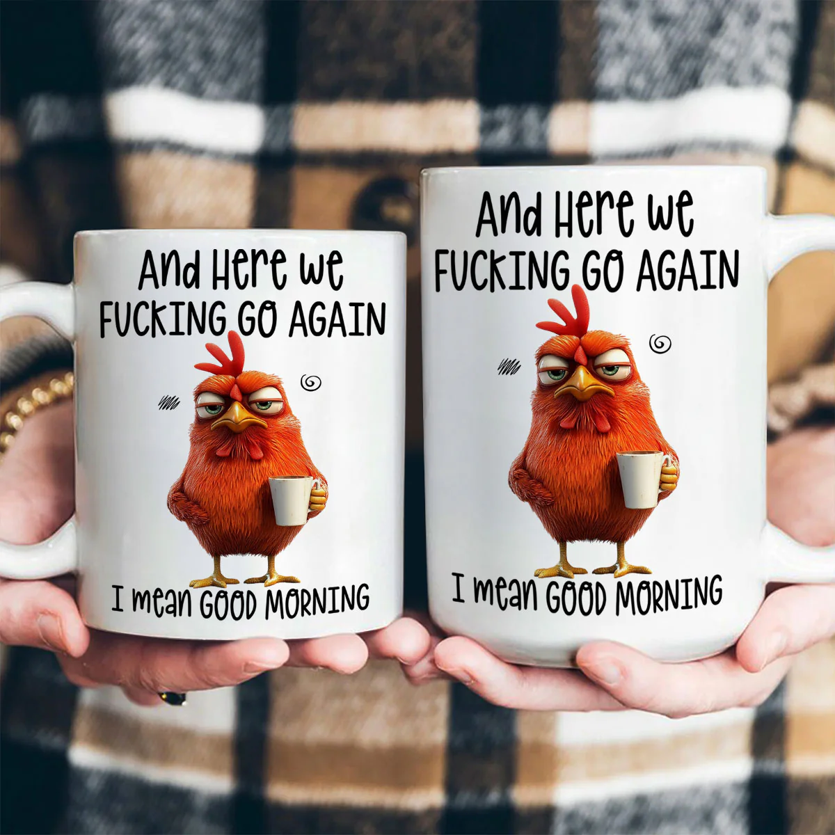 Here We F*Cking Go Again I Mean Good Morning - Personalized Ceramic Coffee Mug - Image 4