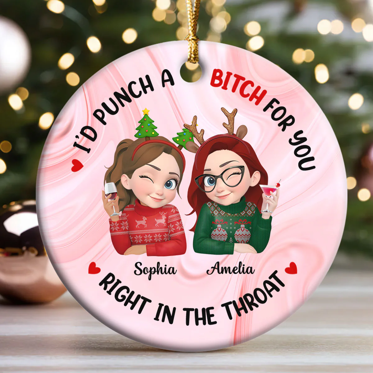 I'd Punch A Bitch For You Right In The Throat - Personalized Round Shaped Ceramic Ornament - Image 4