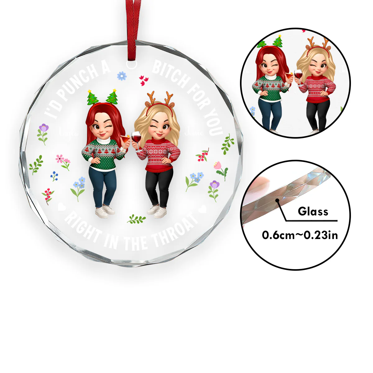 I'd Punch A Bitch For You Right In The Throat - Personalized Round Shaped Glass Ornament - Image 5