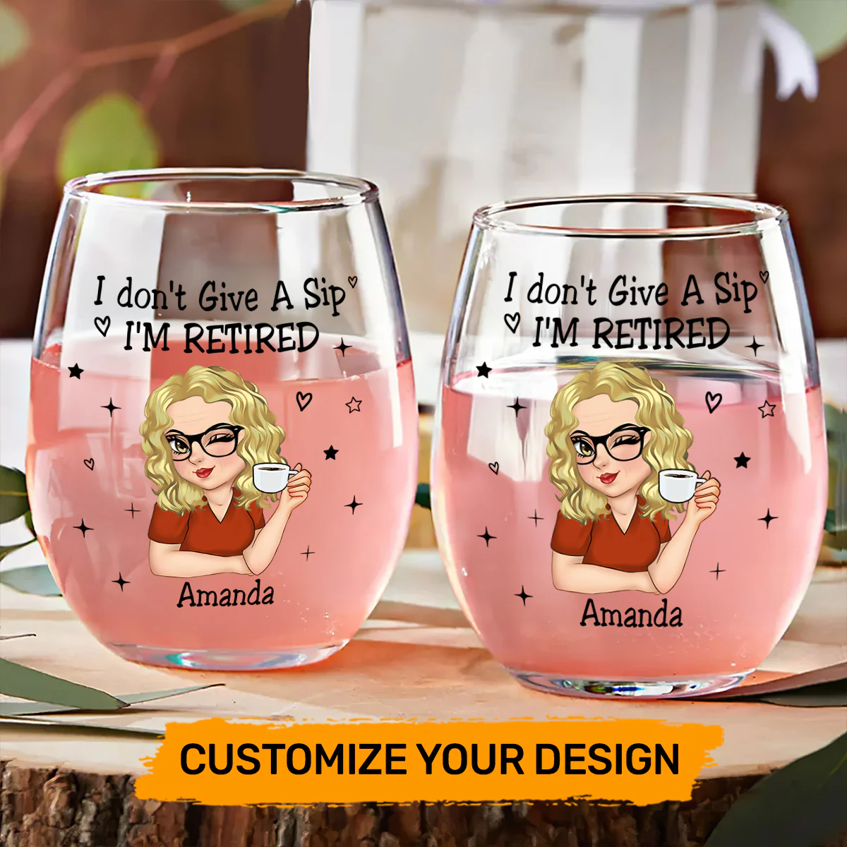 I Don't Give A Sip I'm Retired - Personalized Stemless Wine Glass - Image 3