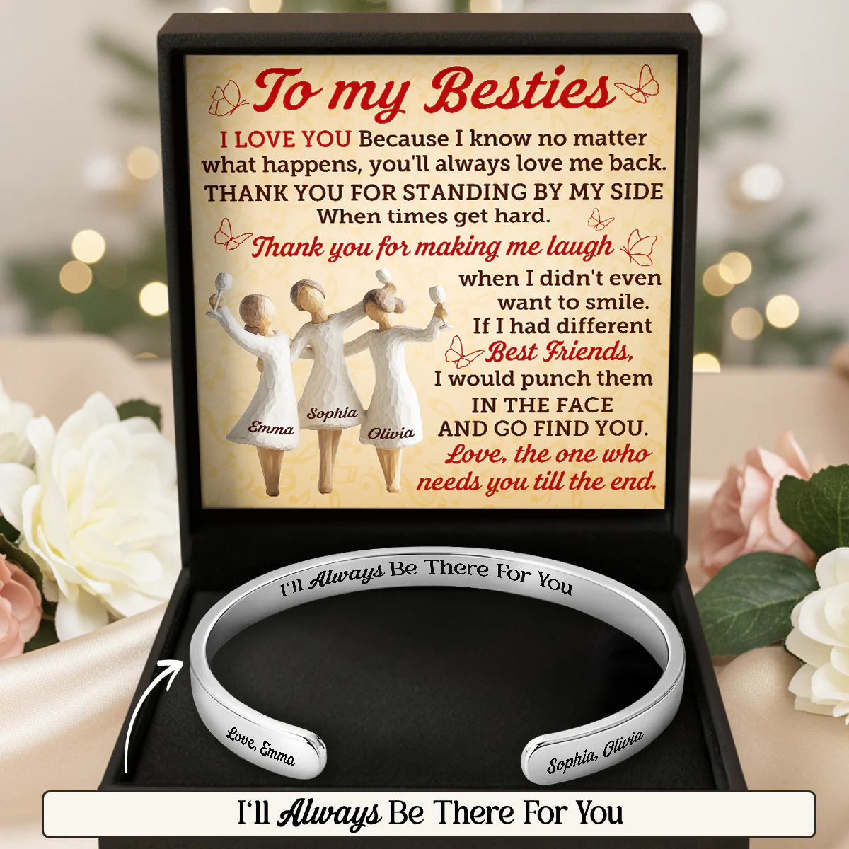 I'll Always Be There For You - Personalized Cuff Bangle Bracelet With Box