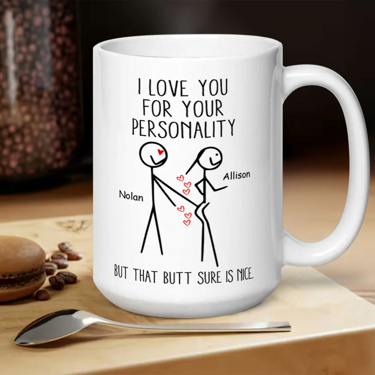 I Love You For Your Personality - Personalized Mug - Image 5