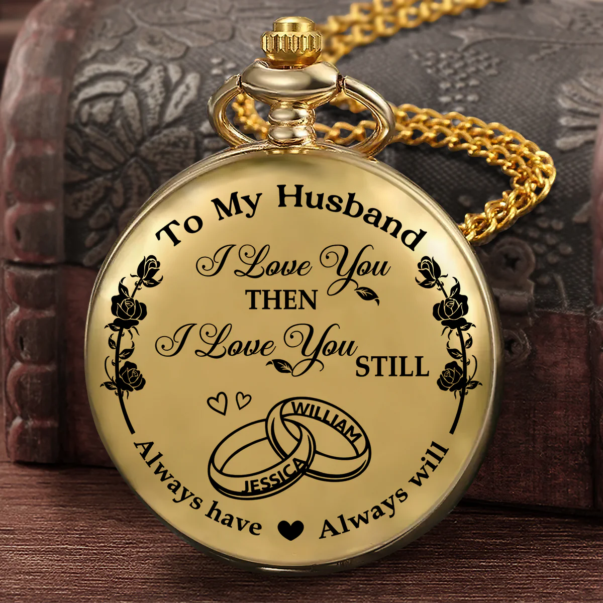 I Love You Then I Love You Still - Personalized Pocket Watch