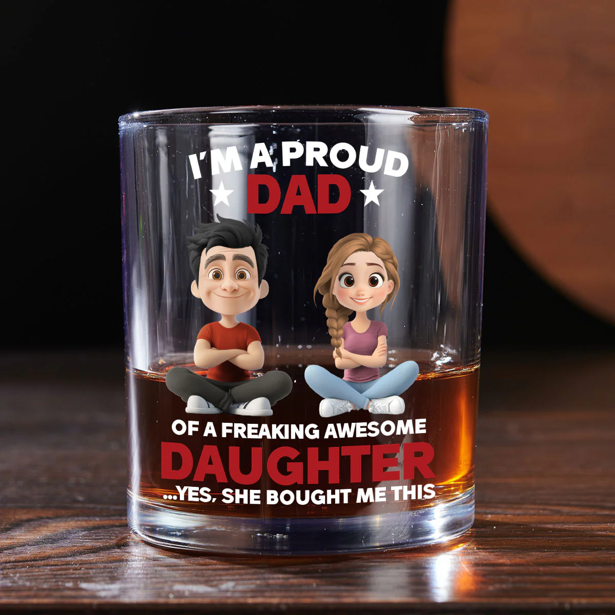 I'm A Proud Dad Of A Freaking Awesome Daughter - Personalized Round Whiskey Glass - Image 5