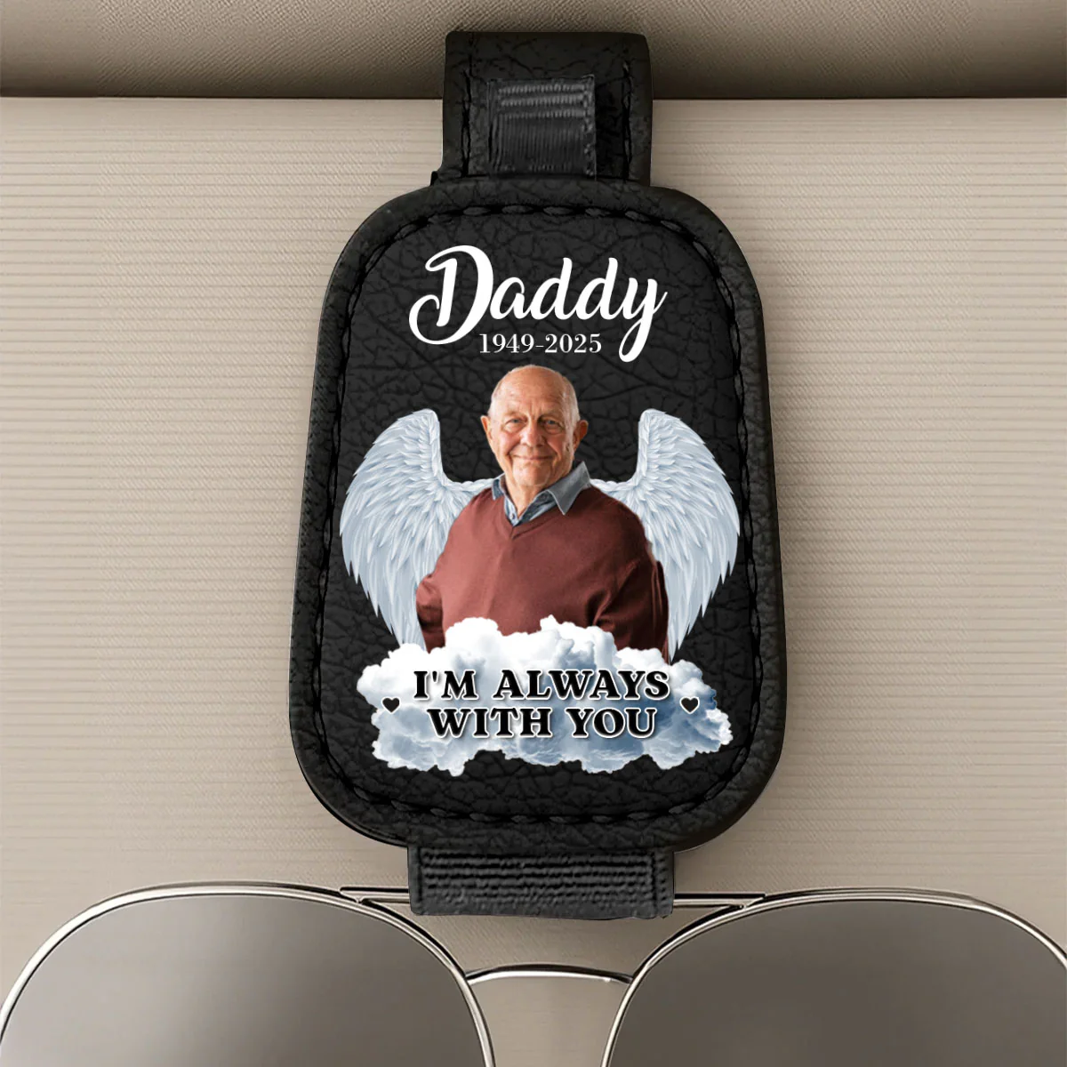 I'm Always With You - Personalized Sunglasses Holder