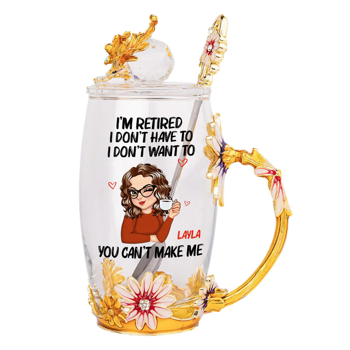I'm Retired You Can't Make Me - Personalized Flower Tea Cup - Image 5