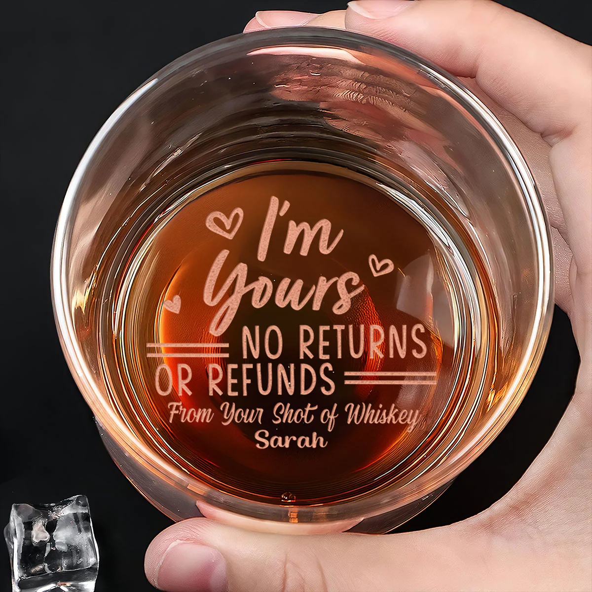 I'm Yours No Returns - Personalized Engraved Whiskey Glass - Image 4