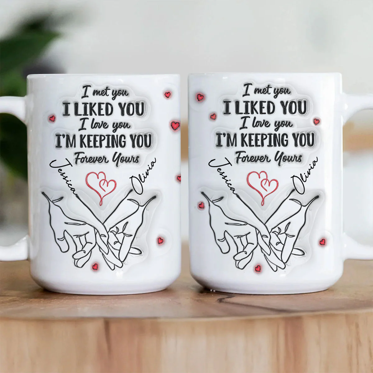I Met You I Loved You I'm Keeping You - Personalized Ceramic Coffee Mug - Image 3