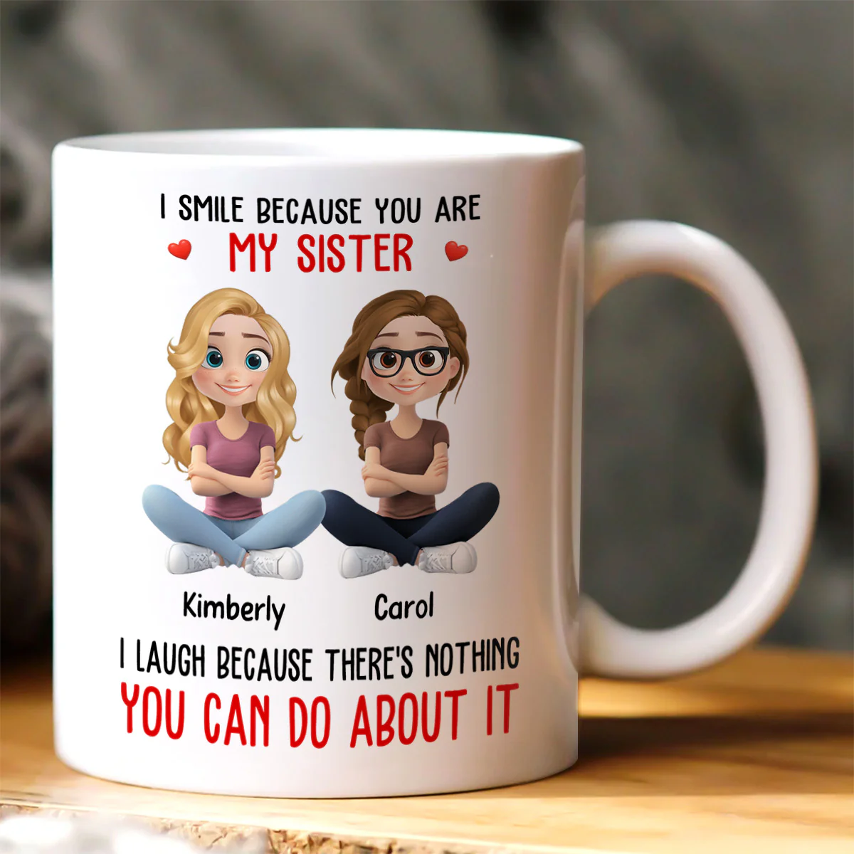 I Smile Because You Are My Sister - Personalized Ceramic Coffee Mug - Image 2