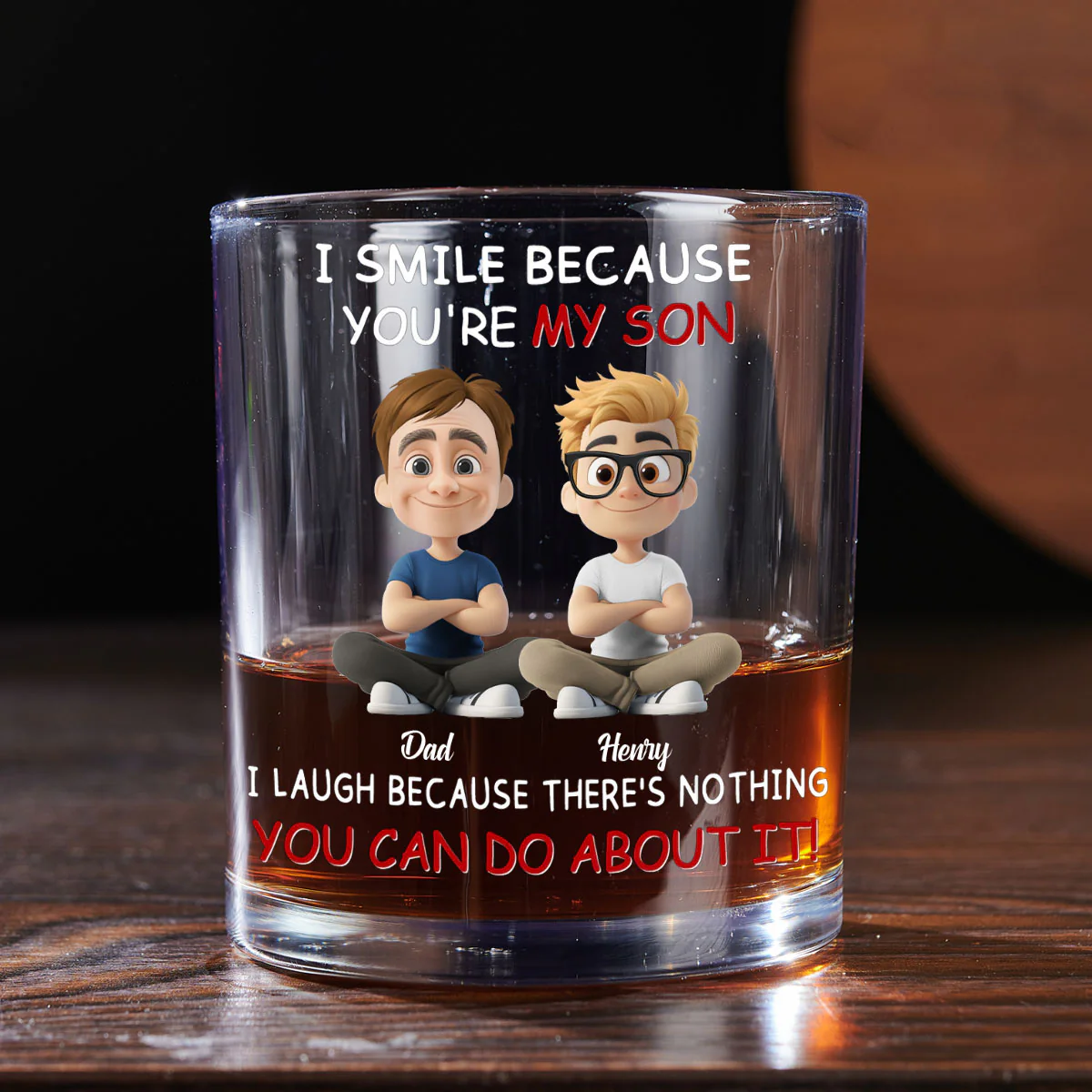 I Smile Because You Are My Son - Personalized Round Whiskey Glass - Image 5