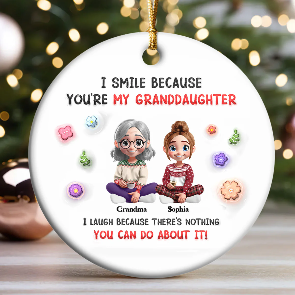 I Smile Because You’re My Granddaughter - Personalized Round Shaped Ceramic Ornament - Image 3