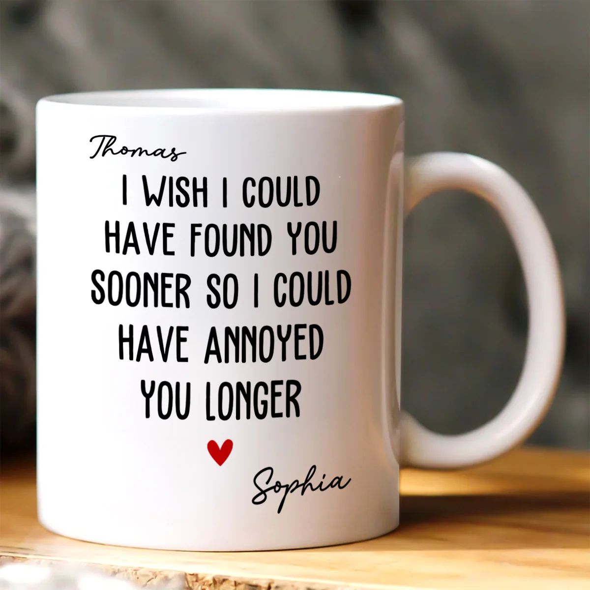 I Wish To Found You Sooner - Personalized Ceramic Coffee Mug - Image 3