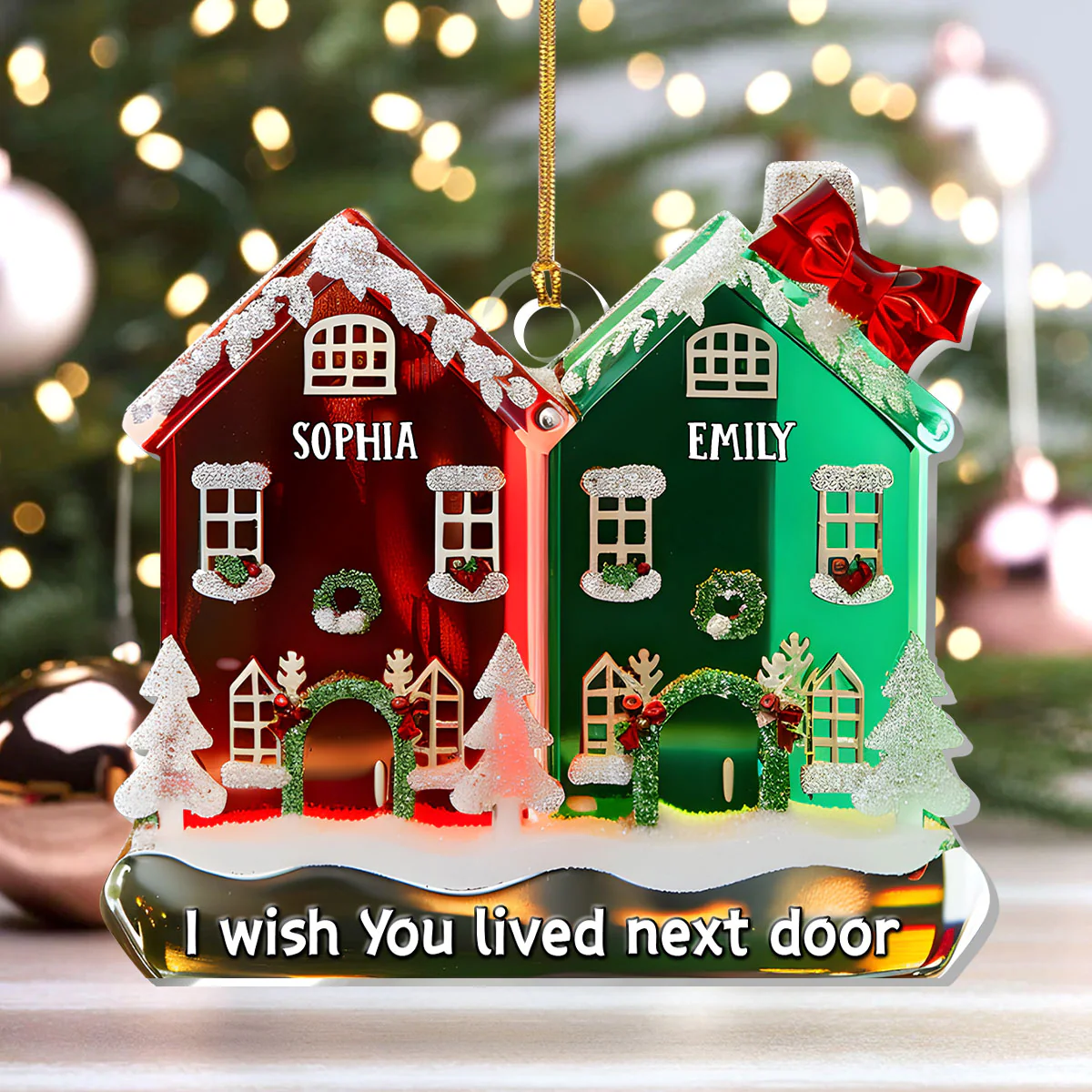 I Wish You Lived Next Door - Personalized 1-Layer Acrylic Ornament - Image 4