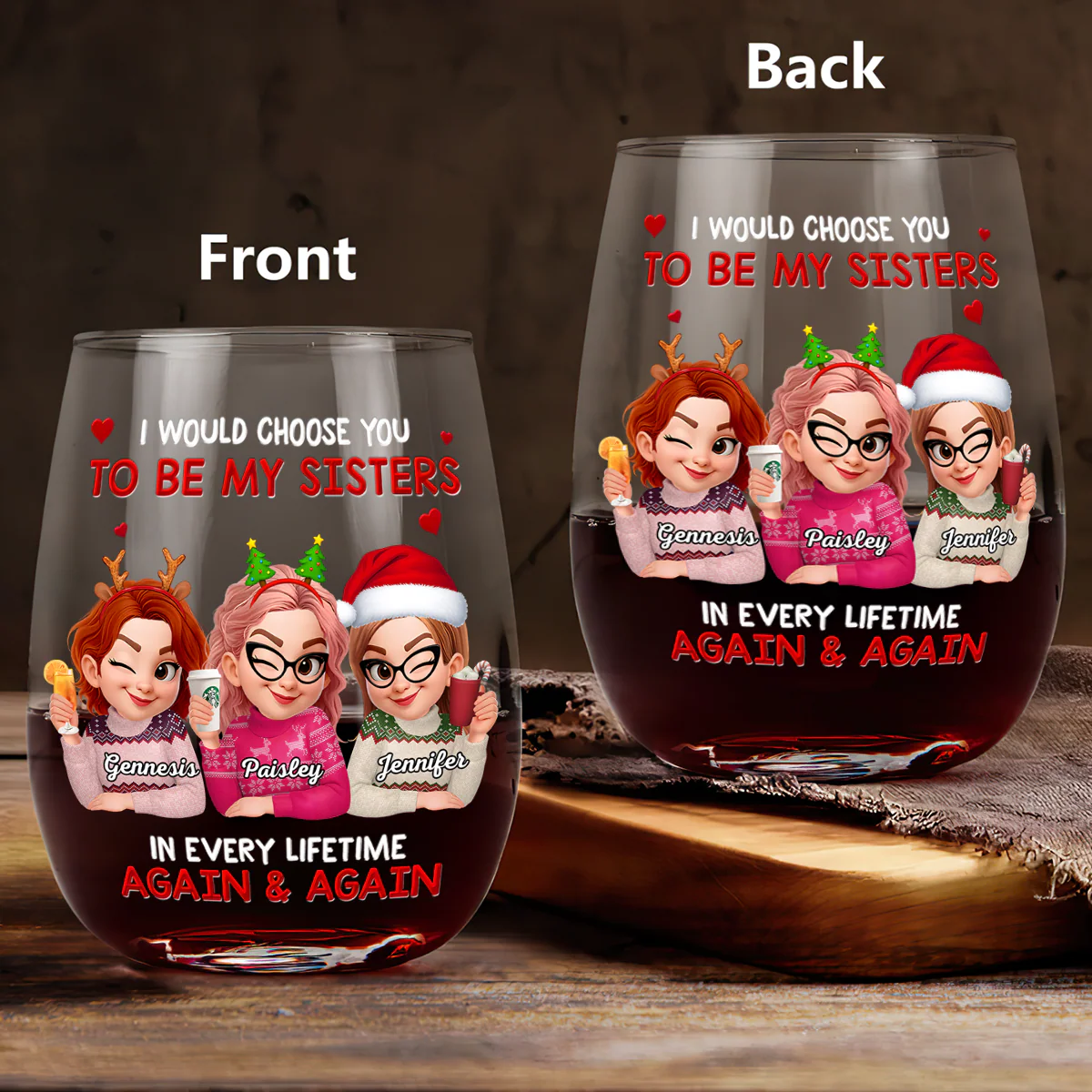 I Would Choose You To Be My Sisters - Personalized Stemless Wine Glass - Image 3