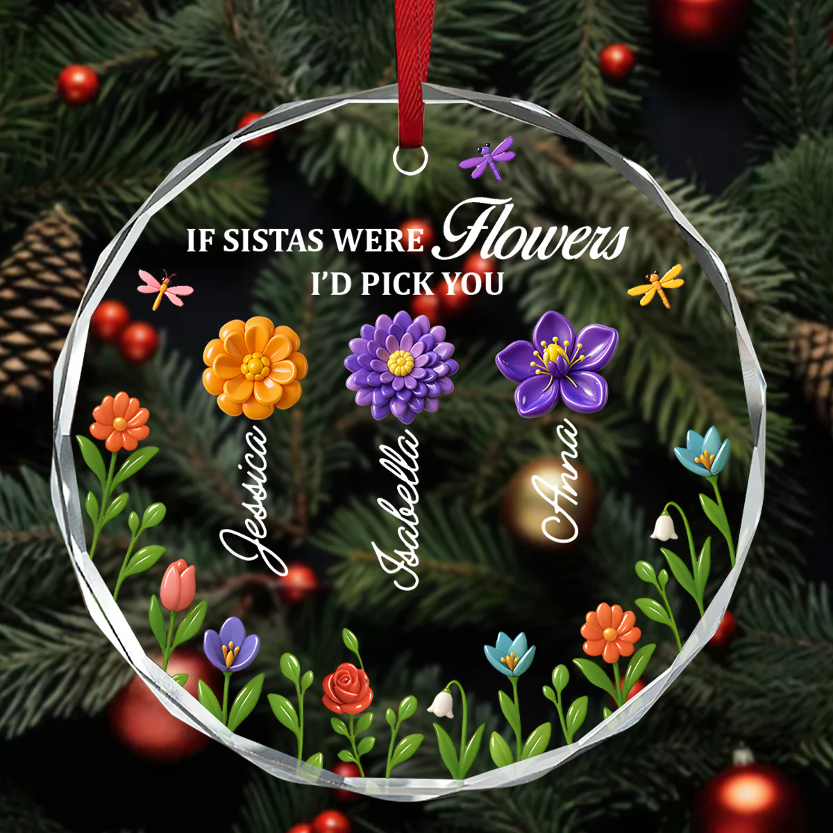 If Besties Were Flowers I'd Pick You - Personalized Round Shaped Glass Ornament - Image 3