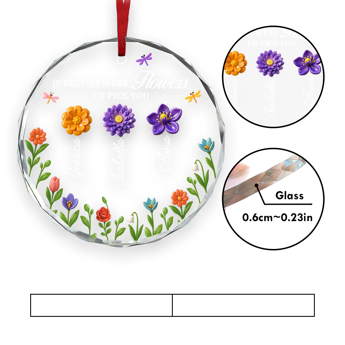 If Besties Were Flowers I'd Pick You - Personalized Round Shaped Glass Ornament - Image 5