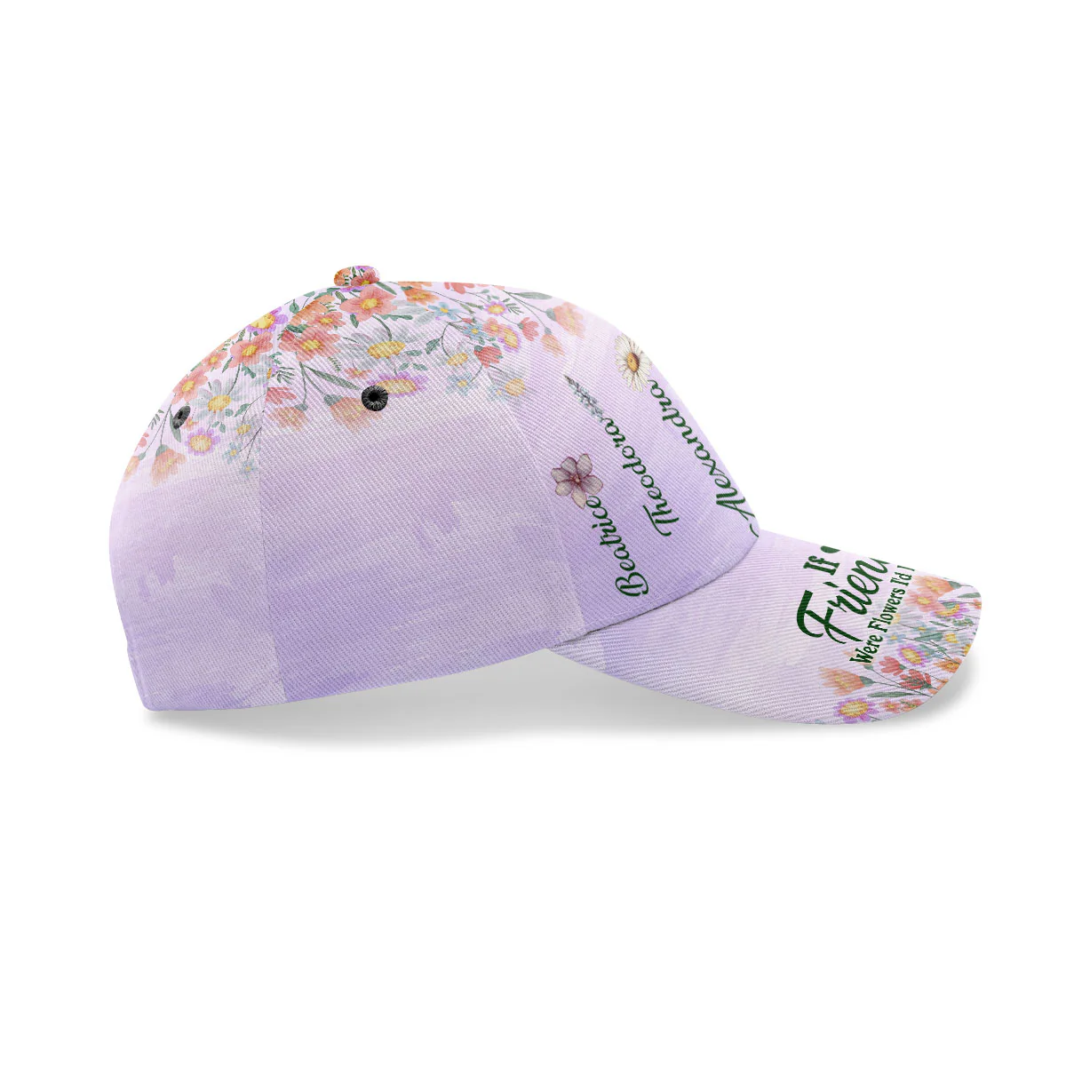 If Friends Were Flowers I'd Pick You - Personalized Classic Cap - Image 4