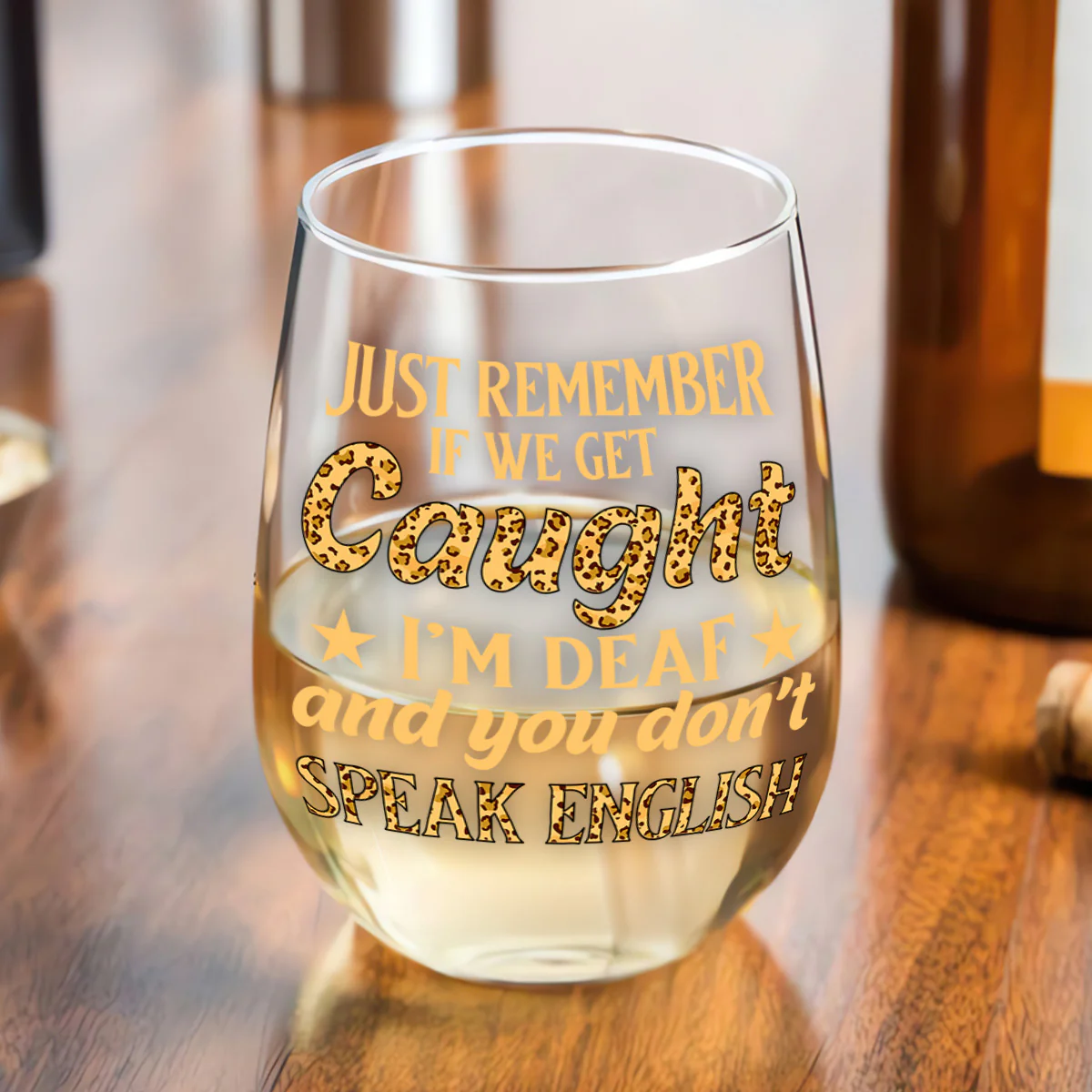 I'm Deaf And You Don't Speak English - Personalized Stemless Wine Glass - Image 4