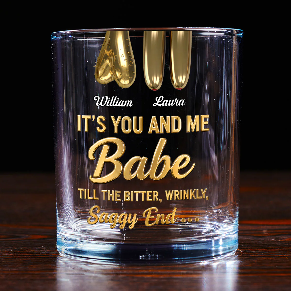 It's You and Me Babe Till The Bitter Wrinkly Saggy End - Personalized Round Whiskey Glass - Image 3